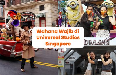 10 Wahana Universal Studios Singapore yang Wajib Dicoba
