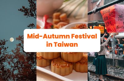 Mid-Autumn Festival in Taiwan: The Best Things to See and Do!