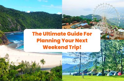 The Ultimate Guide For Planning Your Next Weekend Trip!
