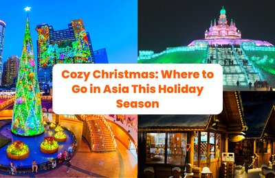 Cozy Christmas: Where to Go in Asia This Holiday Season
