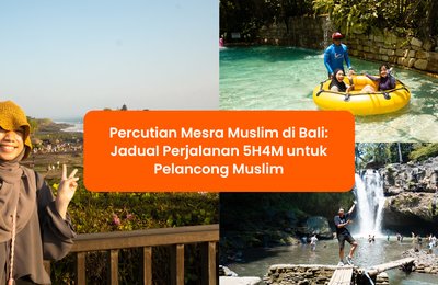 Percutian Mesra Muslim Di Bali: Jadual Perjalanan 5H4M Untuk Pelancong Muslim
