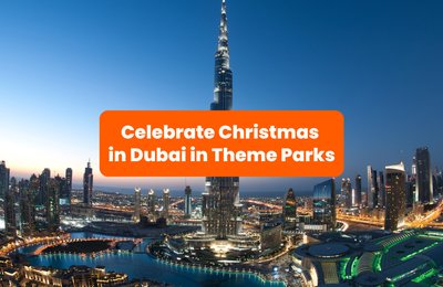 Celebrate the Best Christmas in Dubai in Your Favorite Theme Parks