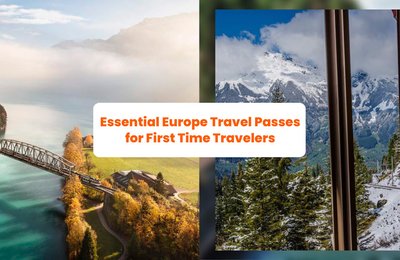 A Comprehensive Guide to 8 Essential Europe Travel Passes for First Time Travelers
