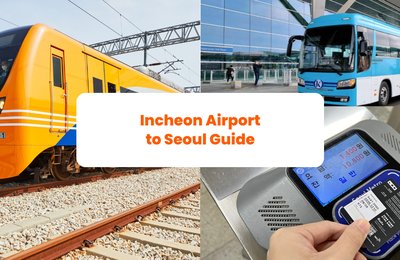 How to Get from Incheon International Airport to Seoul: Best Ways in 2025