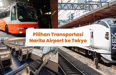 7 Pilihan Transportasi dari Narita Airport ke Tokyo