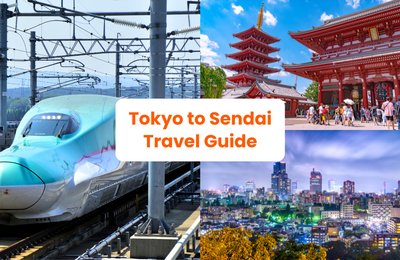 Traveling from Tokyo to Sendai Guide: Fastest and Cheapest Ways