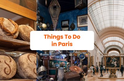 Your Ultimate Guide on the Best Things to Do in Paris