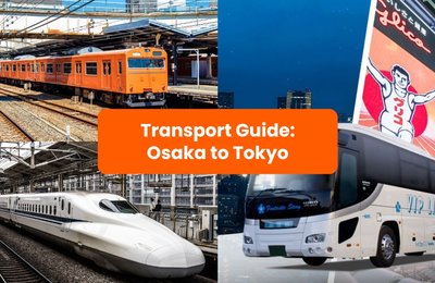 Osaka to Tokyo: Fastest and Cheapest Ways to Travel