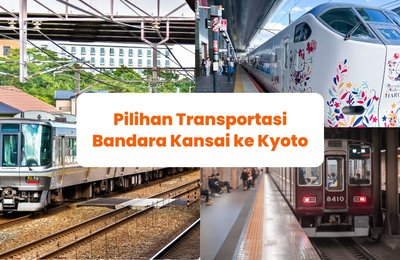 Pilihan Transportasi Bandara Kansai ke Kyoto: 6 Cara terbaik untuk pergi ke Kyoto dari Kansai International Airport (KIX)!