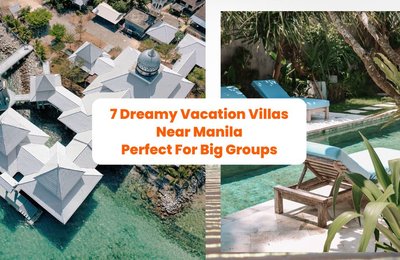 7 Dreamy Vacation Villas Near Manila Perfect For Big Groups