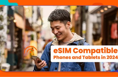 List of eSIM Compatible Phones and Tablets in 2025