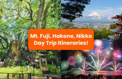 Perfect Day Trips from Tokyo: Mt. Fuji, Nikko, & More!