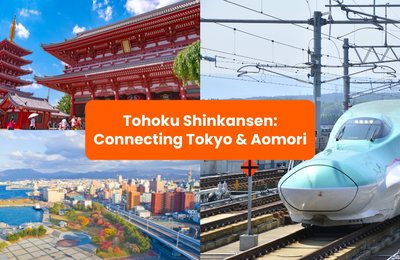 Everything You Need to Know About Tohoku Shinkansen: Tokyo to Aomori