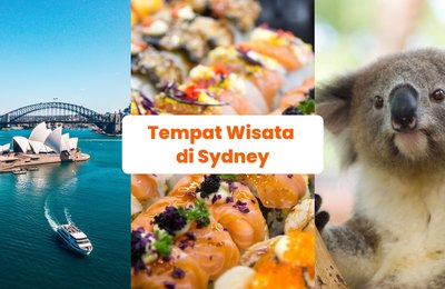10 Tempat Wisata di Sydney yang Wajib Banget Dikunjungi