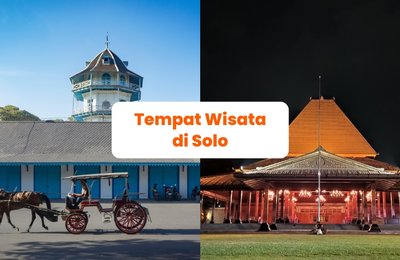 15 Tempat Wisata di Solo yang Wajib Dikunjungi