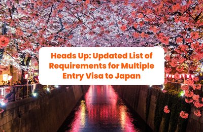 Heads Up: Updated List of Requirements for Multiple Entry Visa to Japan
