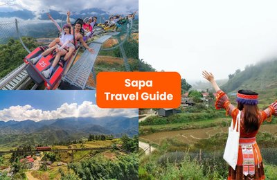 Sapa Travel Guide: Explore the Best Things to Do in Sapa and How to Get There
