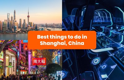 19 Best Things to Do in Shanghai for First-time Visitors