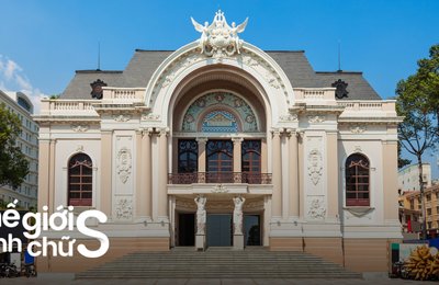 Kinh Nghiệm Tham Quan Nhà Hát Thành Phố Hồ Chí Minh Cho Hội Mê Nghệ Thuật