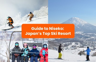 Niseko Ski Resort Guide 2025: What To Do & How To Get There