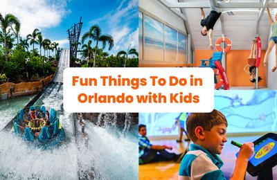 Here Are Some Top Things To Do in Orlando With Kids