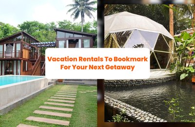 Vacation Rentals to Bookmark for Your Next Getaway