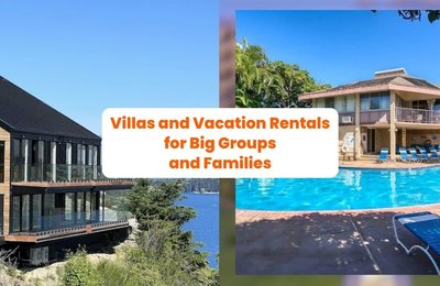 10 Ultimate Global Getaways: Villas and Vacation Rentals for Big Groups and Families