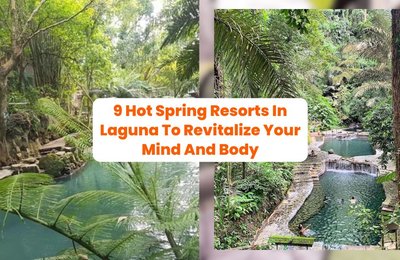 9 Hot Spring Resorts In Laguna To Revitalize Your Mind And Body