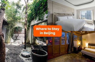 Where to Stay in Beijing: Top Areas and Best Hotels
