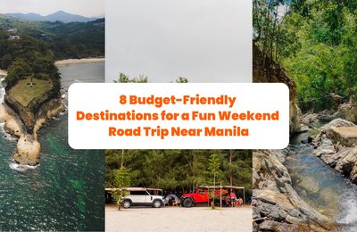 8 Budget-Friendly Destinations for a Fun Weekend Road Trip Near Manila