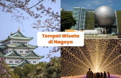 10 Tempat Wisata di Nagoya: Nagoya Castle, Legoland, Ghibli Park, sampai Nabana no Sato!
