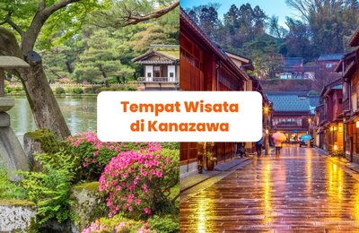 7 Tempat Wisata di Kanazawa: Inilah Rekomendasi Tempat Wisata untuk Dieksplor di Kanazawa!