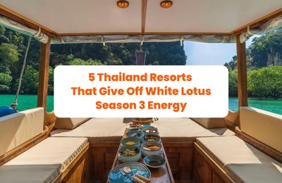 5 Thailand Resorts That Give Off White Lotus Season 3 Energy