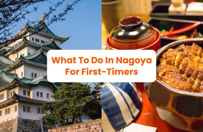What to do in Nagoya for first-timers