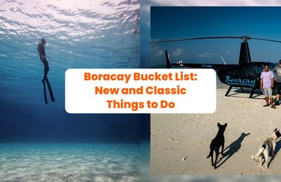 Boracay Bucket List: New and Classic Things to Do