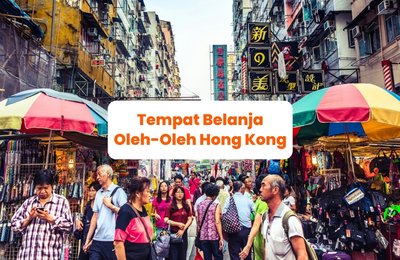 12 Rekomendasi Tempat Belanja di Hong Kong