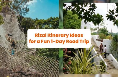 Rizal Itinerary Ideas for a Fun 1-Day Road Trip