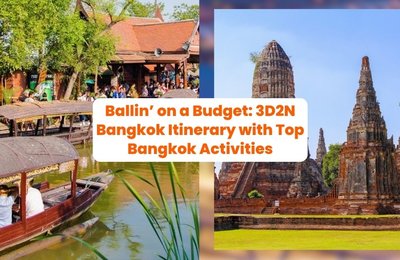Ballin’ on a Budget: 3D2N Bangkok Itinerary with Top Bangkok Activities for Less Than PHP22,000!