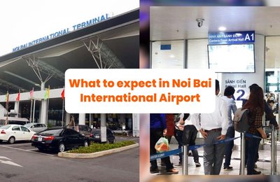 What to expect in Noi Bai International Airport (HAN), Hanoi