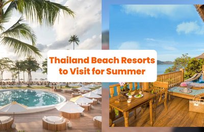 15 Thailand Beach Resorts to Visit for Summer