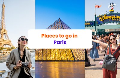 9 Best Places to Go in Paris When You Don’t Know Where to Start