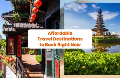 Cheap Flights Are Calling: Affordable Travel Destinations to Book Right Now