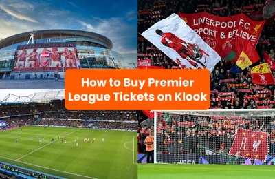 How to Buy Premier League 2025 Tickets on Klook