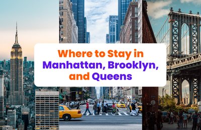Where to Stay in New York: Manhattan, Brooklyn, or Queens?