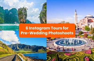 Choose Between These 6 Instagram Tours for the Pre-Wedding Photoshoot Locations of Your Dreams!