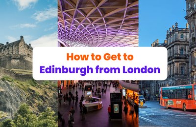 How to Go to Edinburgh from London