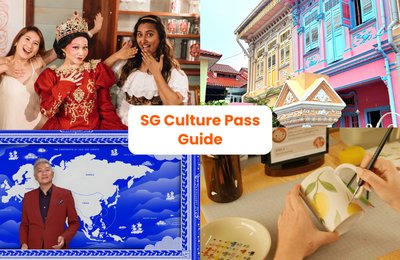 SG Culture Pass Guide: What You Can Book With Your $100 Credits