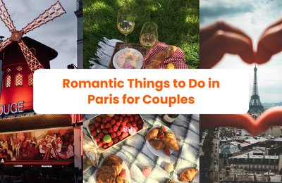 Bucket List For Couples: 10 Romantic Things To Do In Paris