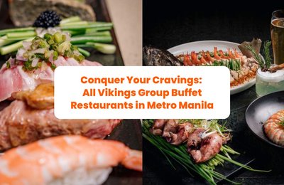 Conquer Your Cravings: The Best Vikings Group Buffet Restaurants in Metro Manila on Klook!