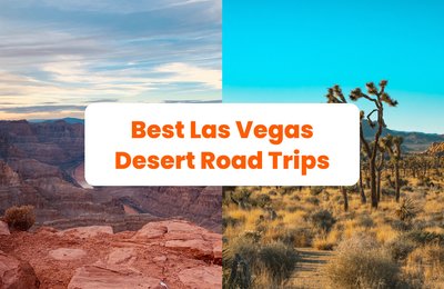 9 of the Best Las Vegas Desert Road Trips
